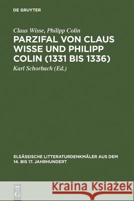 Parzifal von Claus Wisse und Philipp Colin (1331 bis 1336) Wisse, Claus 9783110023657 Walter de Gruyter
