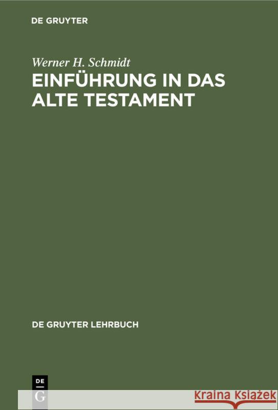 Einführung in Das Alte Testament Werner H Schmidt 9783110024456