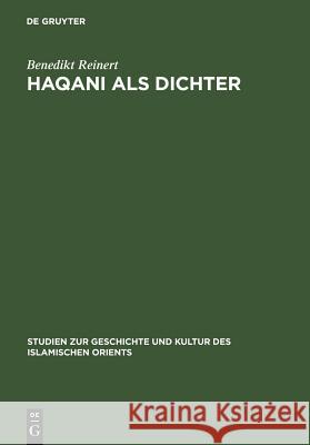 Haqani als Dichter Reinert, Benedikt 9783110024814 Walter de Gruyter