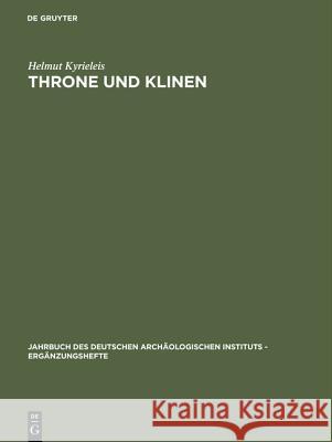 Throne und Klinen Kyrieleis, Helmut 9783110025736 De Gruyter