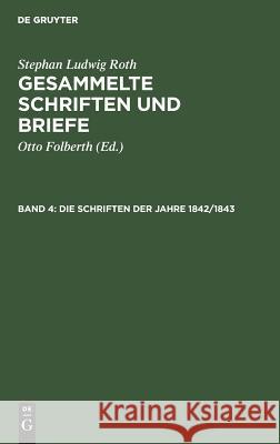 Die Schriften der Jahre 1842/1843 Folberth, Otto 9783110026887