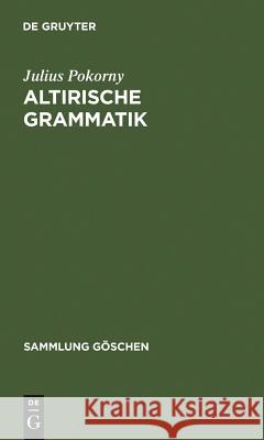 Altirische Grammatik Julius Pokorny 9783110027532
