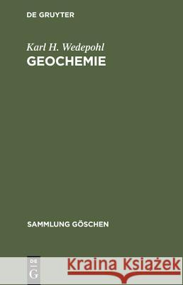 Geochemie Karl H. Wedepohl 9783110027808 Walter de Gruyter