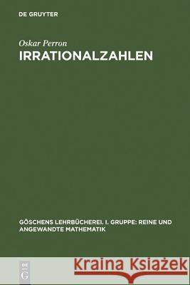 Irrationalzahlen Oskar Perron 9783110029307 De Gruyter