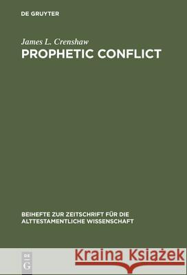 Prophetic Conflict Crenshaw, James L. 9783110033632 Walter de Gruyter & Co