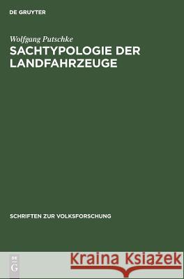 Sachtypologie der Landfahrzeuge Wolfgang Putschke 9783110035179 De Gruyter