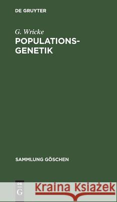 Populationsgenetik Geunter Wricke 9783110035582 Walter de Gruyter