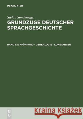 Einführung - Genealogie - Konstanten Stefan Sonderegger, No Contributor 9783110035704