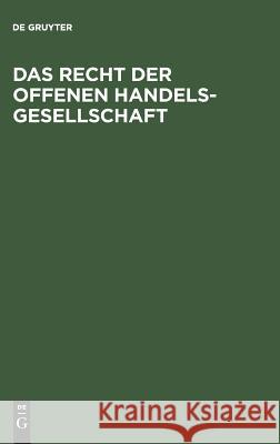 Das Recht der Offenen Handelsgesellschaft de Gruyter 9783110036466 De Gruyter