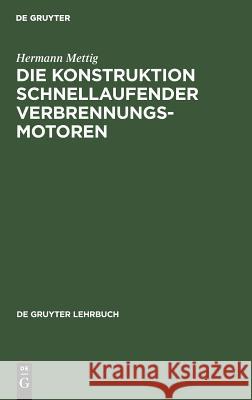 Die Konstruktion schnellaufender Verbrennungsmotoren  9783110039214 De Gruyter