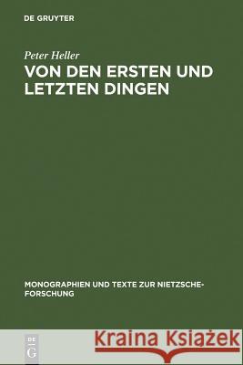 Von den ersten und letzten Dingen Peter Heller (IMF) 9783110039436