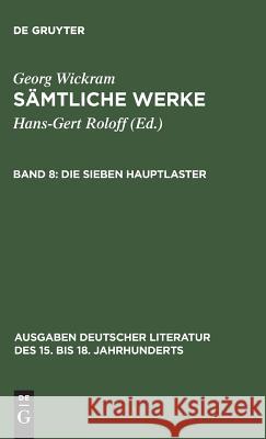 Sämtliche Werke, Band 8, Die sieben Hauptlaster Roloff, Hans-Gert 9783110040029