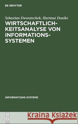 Wirtschaftlichkeitsanalyse von Informationssystemen  9783110041071 Walter de Gruyter