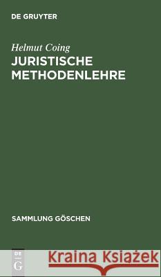 Juristische Methodenlehre Coing, Helmut 9783110041118