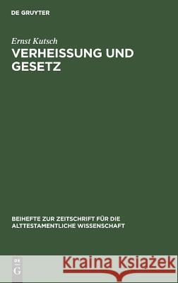 Verheißung und Gesetz Kutsch, Ernst 9783110041422 De Gruyter