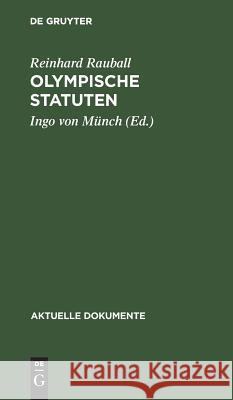 Olympische Statuten Reinhard Ingo Von Rauball Münch, Ingo Von Münch 9783110041583