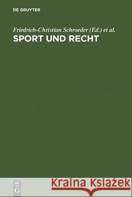 Sport und Recht Friedrich-Christian Schroeder Hans Kauffmann 9783110041910