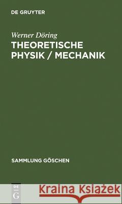 Theoretische Physik / Mechanik Werner Daring 9783110042412