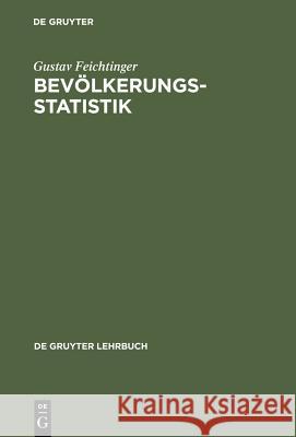 Bevölkerungsstatistik Gustav Feichtinger 9783110043068 Walter de Gruyter