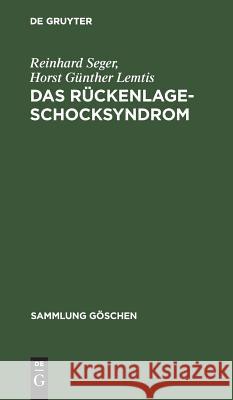 Das Rückenlage-Schocksyndrom: (Supine Hypotensive Syndrome) Seger, Reinhard 9783110045345 Walter de Gruyter