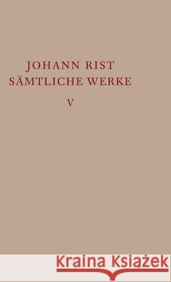 Epische Dichtungen: (Die Alleredelste Torheit. Die Alleredelste Belustigung) Mannack, Eberhard 9783110045918