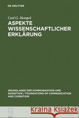 Aspekte Wissenschaftlicher Erklärung Hempel, Carl G. 9783110046304