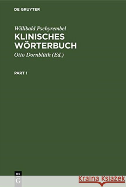 Klinisches Wörterbuch: Mit Klinischen Syndromen Pschyrembel, Willibald 9783110048445