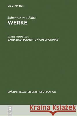 Supplementum Coelifodinae Johannes Von Paltz Berndt Hamm Heiko A. Oberman 9783110049558 Walter de Gruyter