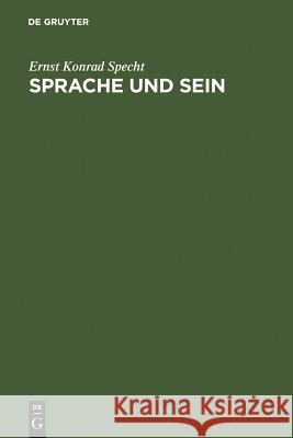 Sprache und Sein Specht, Ernst Konrad 9783110051537 Walter de Gruyter