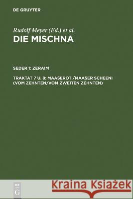 Maaserot /Maaser Scheni (Vom Zehnten/Vom zweiten Zehnten) Wolfgang Bunte 9783110052312