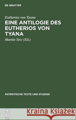 Eine Antilogie Des Eutherios Von Tyana Eutherios Von Tyana 9783110052640 De Gruyter