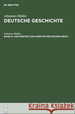 Vom Ersten Zum Zweiten Deutschen Reich Bühler, Johannes 9783110052893