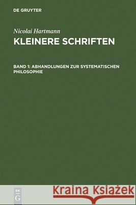 Abhandlungen zur systematischen Philosophie Nicolai Hartmann 9783110053159