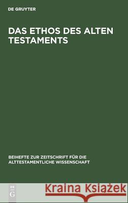 Das Ethos Des Alten Testaments No Contributor 9783110055719 Walter de Gruyter