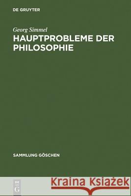 Hauptprobleme der Philosophie Georg Simmel 9783110059502 de Gruyter