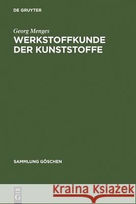 Werkstoffkunde der Kunststoffe Georg Menges 9783110064759 Walter de Gruyter