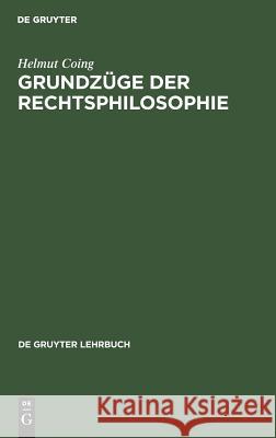 Grundzüge der Rechtsphilosophie Coing, Helmut 9783110066005