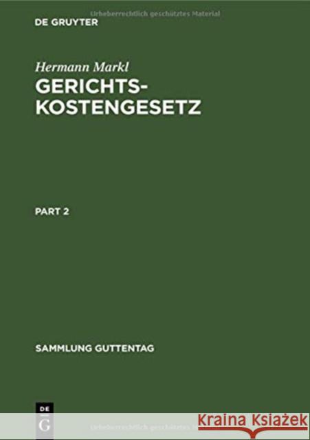 Gerichtskostengesetz: Kommentar Markl, Hermann 9783110066890