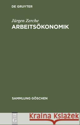 Arbeitsökonomik J. Rgen Zerche Jeurgen Zerche Fritz G 9783110068474 Walter de Gruyter