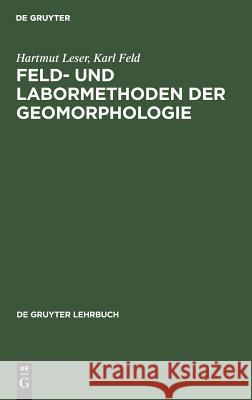 Feld- und Labormethoden der Geomorphologie Leser, Hartmut 9783110070323 Walter de Gruyter