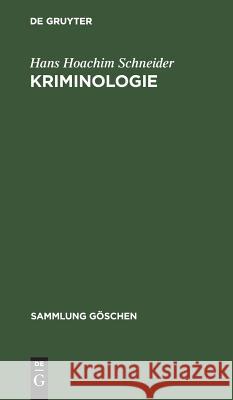 Kriminologie Schneider, Hans Hoachim 9783110071146 Walter de Gruyter