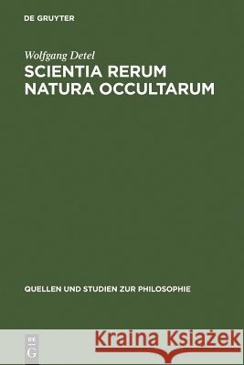 Scientia rerum natura occultarum Detel, Wolfgang 9783110073201 Walter de Gruyter