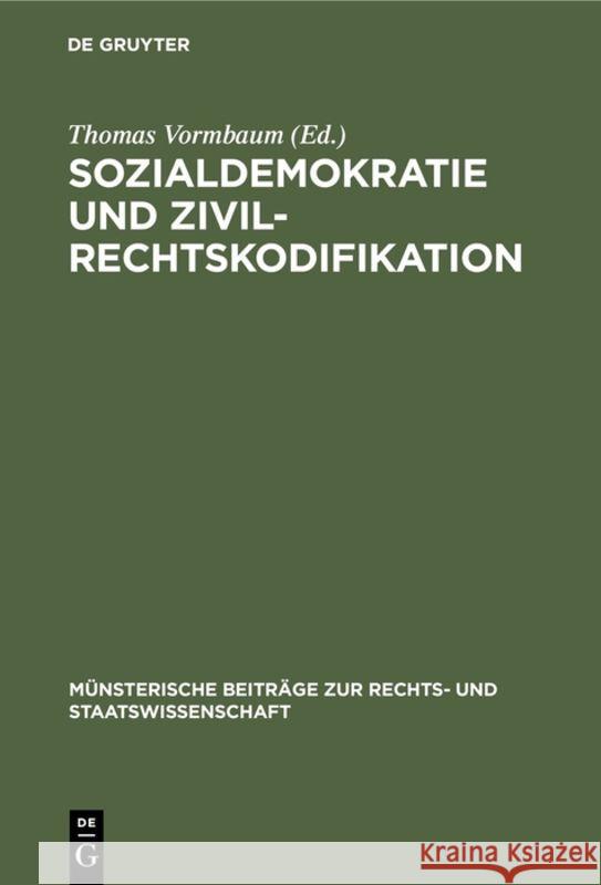 Sozialdemokratie und Zivilrechtskodifikation Thomas Vormbaum 9783110073768