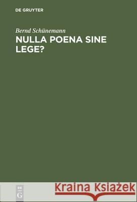 Nulla poena sine lege? Bernd Schünemann 9783110075915