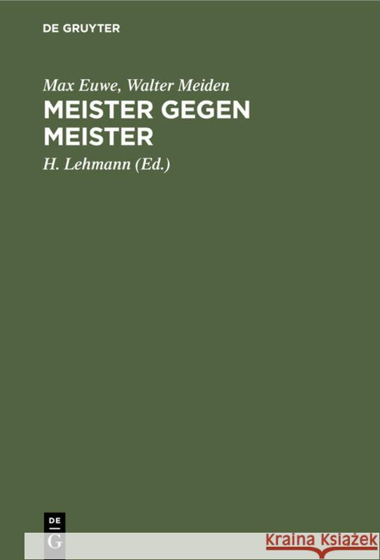 Meister Gegen Meister Max H Euwe Lehmann, Walter Meiden, H Lehmann 9783110075946 De Gruyter