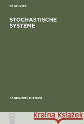 Stochastische Systeme Heller, Wolf-Dieter 9783110076240 Walter de Gruyter