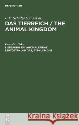 Anomalepidae, Leptotyphlopidae, Typhlopidae Hahn, Donald E. 9783110076813 De Gruyter