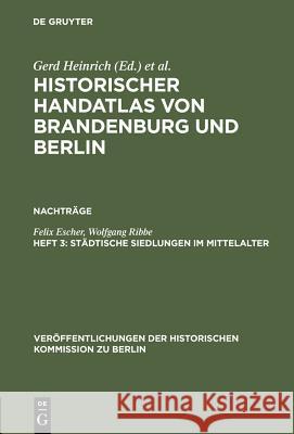 Stadtische Siedlungen Im Mittelalter Escher, Felix 9783110078312