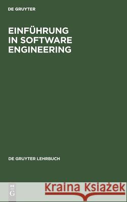 Einführung in Software Engineering Reinhold Kimm Wilfried Koch Werner Simonsmeier 9783110078367 Walter de Gruyter