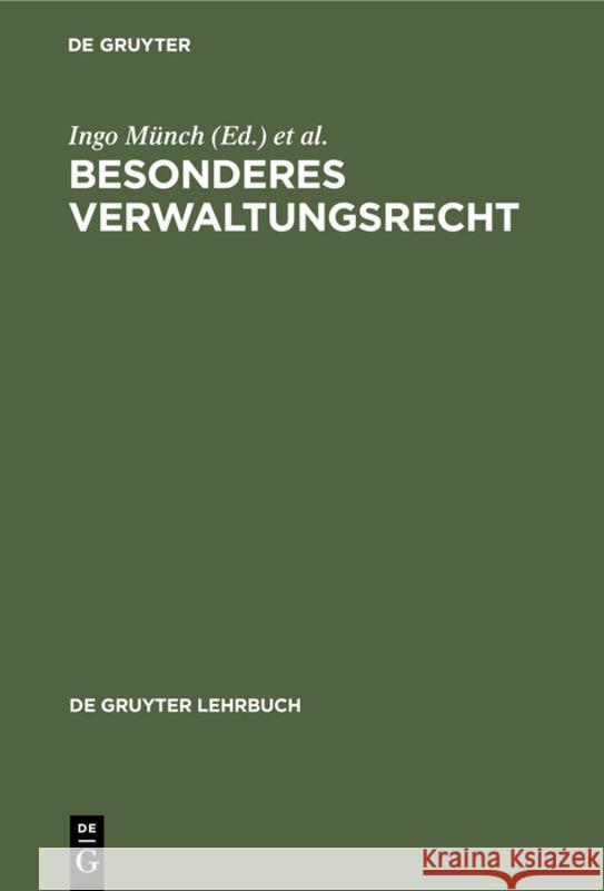 Besonderes Verwaltungsrecht Ingo Münch, Peter Badura 9783110078541 De Gruyter